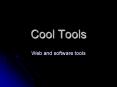 Cool Tools PowerPoint PPT Presentation