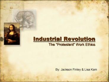 Industrial Revolution The Protestant Work Ethics