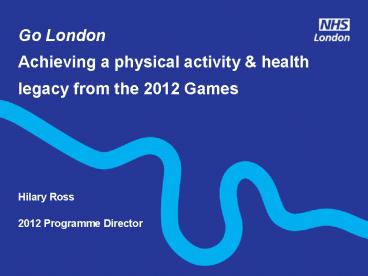 Go London Achieving a physical activity