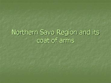 Northern Savo Region and its coat of arms