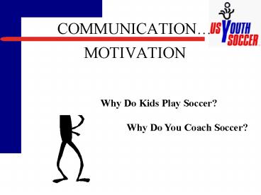 COMMUNICATION MOTIVATION