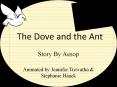 The Dove and the Ant PowerPoint PPT Presentation
