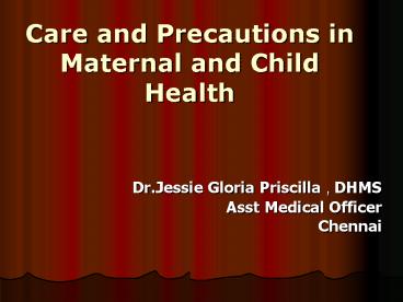 Care and Precautions in Maternal and Child Health