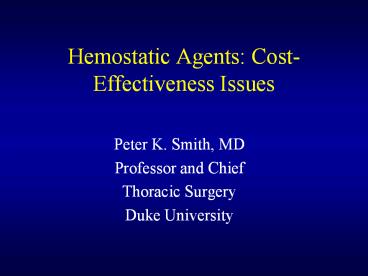 Hemostatic Agents: Cost-Effectiveness Issues