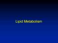Lipid Metabolism PowerPoint PPT Presentation