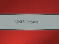 UNLV Impacts PowerPoint PPT Presentation