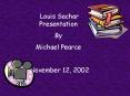 Louis Sachar Presentation PowerPoint PPT Presentation