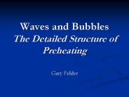 Waves and Bubbles The Detailed Structure of Preheating