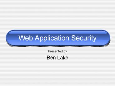 Web Application Security