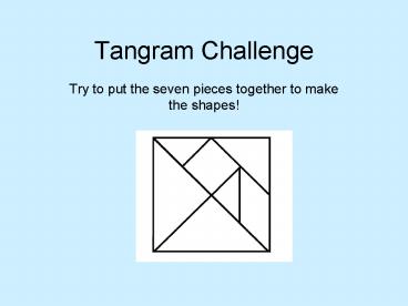 Tangram Challenge