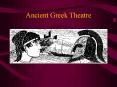 Ancient Greek Theatre PowerPoint PPT Presentation