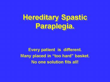 Hereditary Spastic Paraplegia'