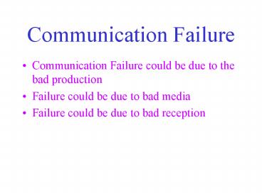 Communication Failure