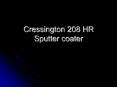 Cressington 208 HR Sputter coater PowerPoint PPT Presentation
