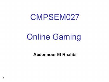 CMPSEM027 Online Gaming