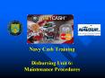 Navy Cash Training Disbursing Unit 6: Maintenance Procedures PowerPoint PPT Presentation