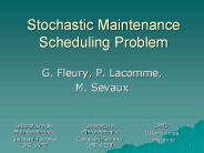 Stochastic Maintenance Scheduling Problem