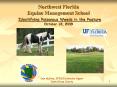 Northwest Florida Equine Management School Identifying Poisonous Weeds in the Pasture October 12, 20 PowerPoint PPT Presentation