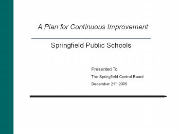 A Plan for Continuous Improvement