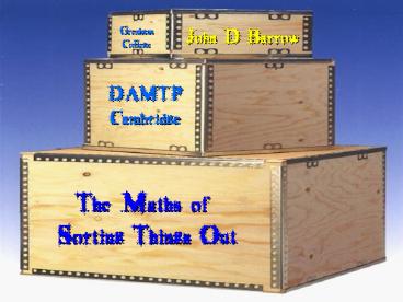 The Maths of Sorting Things Out