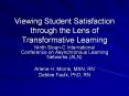 Viewing Student Satisfaction through the Lens of Transformative Learning PowerPoint PPT Presentation