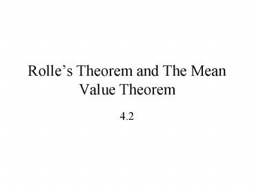 Rolles Theorem and The Mean Value Theorem presentation | free to view