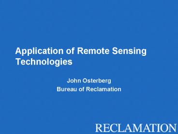 Application of Remote Sensing Technologies