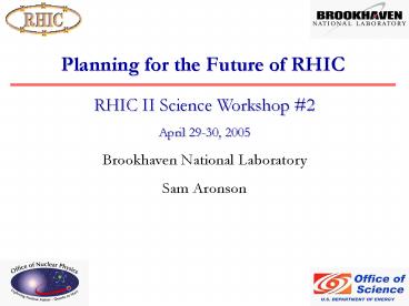 Planning for the Future of RHIC