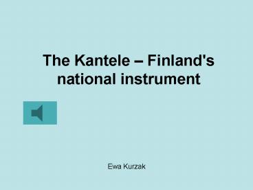 The Kantele Finland's national instrument