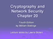 Cryptography and Network Security Chapter 20