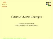 Channel Access Concepts