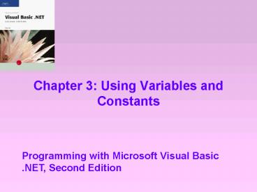 PPT – Chapter 3: Using Variables and Constants PowerPoint presentation ...