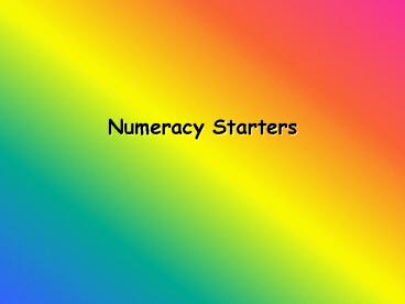 Numeracy Starters
