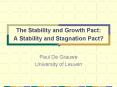The Stability and Growth Pact: A Stability and Stagnation Pact? PowerPoint PPT Presentation