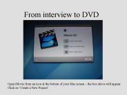 From interview to DVD