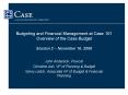 Budgeting and Financial Management at Case 101 Overview of the Case Budget Session 2 November 16, 20 PowerPoint PPT Presentation