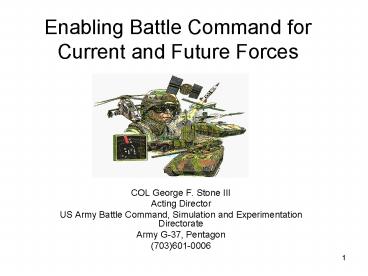 Enabling Battle Command for Current and Future Forces