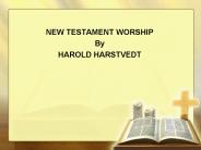 NEW TESTAMENT WORSHIP