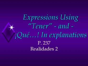 Expressions Using Tener and Qu In explanations
