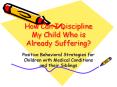 How Can I Discipline My Child Who is Already Suffering? PowerPoint PPT Presentation