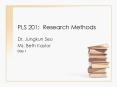PLS 201: Research Methods PowerPoint PPT Presentation