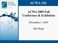ACWA 2009 Fall PowerPoint PPT Presentation