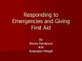 Responding to Emergencies and Giving First Aid PowerPoint PPT Presentation