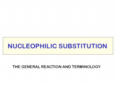 NUCLEOPHILIC SUBSTITUTION