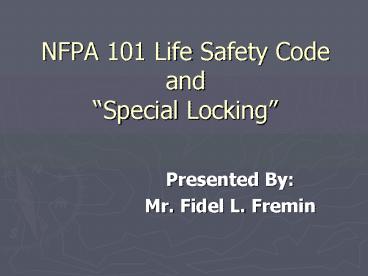 NFPA 101 Life Safety Code and Special Locking