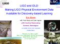 LIGO and I2U2: Making LIGO Physical Environment Data Available for Discoverybased Learning PowerPoint PPT Presentation