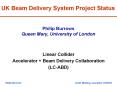 UK Beam Delivery System Project Status PowerPoint PPT Presentation