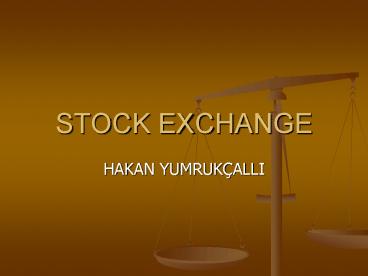 STOCK EXCHANGE