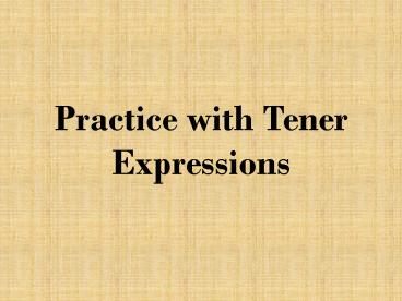 Practice with Tener Expressions