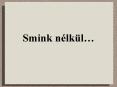 Smink nlkl PowerPoint PPT Presentation